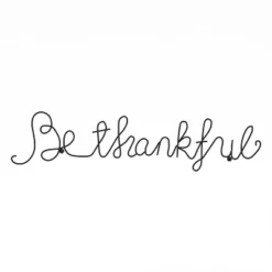 Metal Cutout- Be Thankful Cursive Cutout Sign-3D Word Art Home Accent Decor-Perfect For Modern Rustic Or Vintage Farmhouse Style By Hastings Home